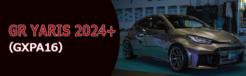 GR YARIS 2024+ (GXPA16)